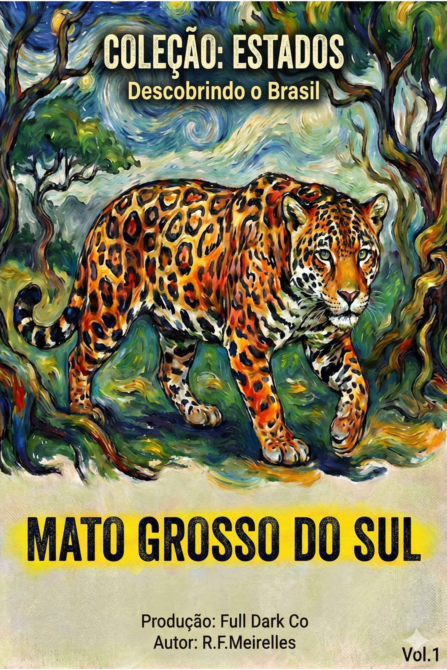 Coleção ESTADOS - Descobrindo o Brasil Vol1 MS